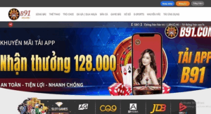 B91 là sân chơi chuyên nghiệp và giàu tiềm lực